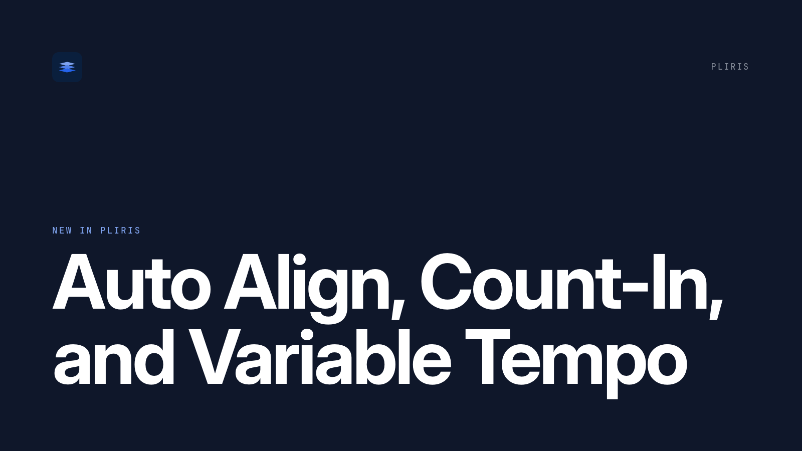 Auto Align, Count-In, and Variable Tempo