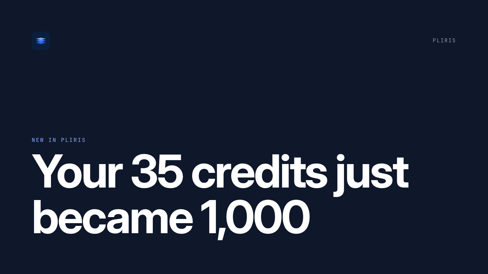 Your 35 credits just became 1,000